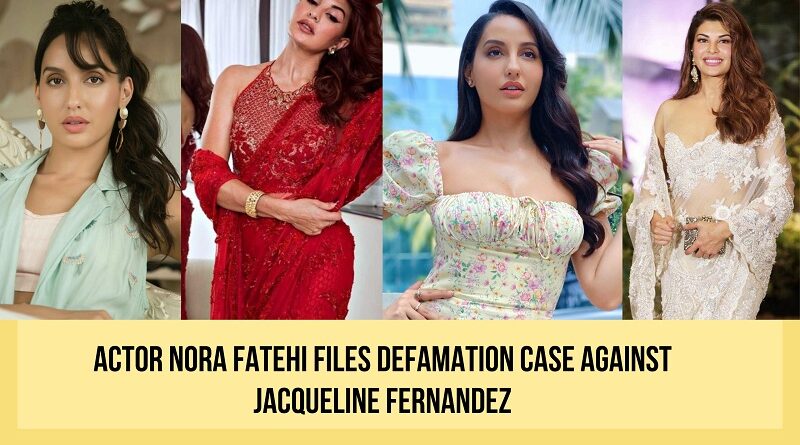 Actor-Nora-Fatehi-files-defamation-case-against-Jacqueline-Fernandez-for-Rs-200